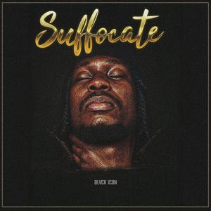 Suffocate