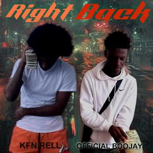 Right Back (feat. KFN Rell) [Explicit]