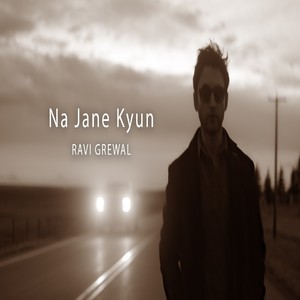 Na Jane kyun