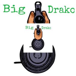 Big Drako (Explicit)