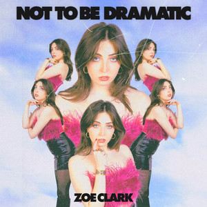 Not to Be Dramatic (Ep) [Explicit]
