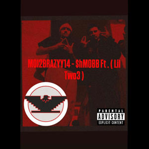 MOI2BRAZYY14 (feat. Lil Two3) (Explicit)