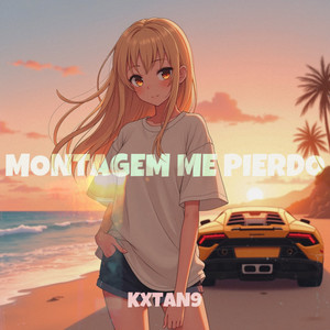 MONTAGEM ME PIERDO
