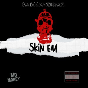 Skin Em (feat. 5050 Block) (Explicit)