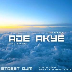 Ade Akye (Explicit)