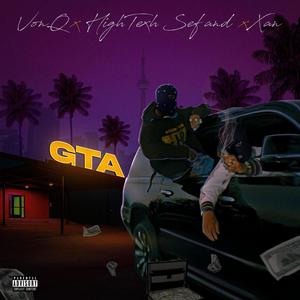 GTA (feat. HighTexh Sef & Xan) (Explicit)
