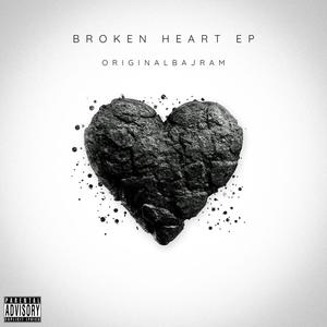 Broken Heart EP (Explicit)