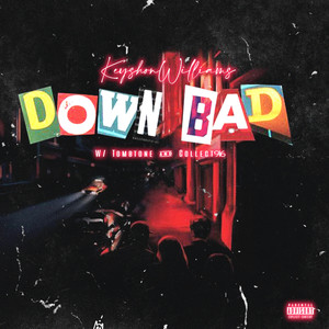 DOWN BAD (Explicit)