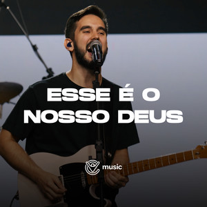 Esse É o Nosso Deus