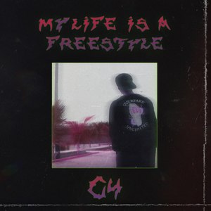 My Life Is a Freestyle