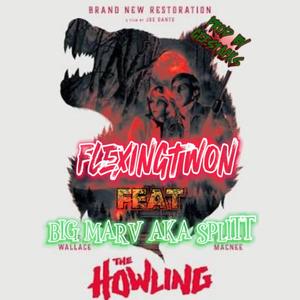 THE HOWLING (feat. BIG MARV AKA SPLITT) (Remix|Explicit)