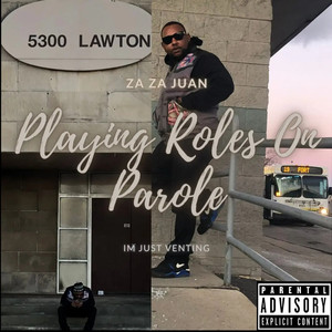 Playing Roles On Parole, Vol. 1 (Explicit)