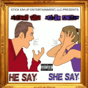 He Say She Say (Explicit)