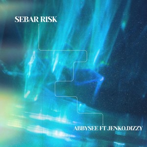 SEBAR RISK (feat. JENKO.DIZZY) [Explicit]