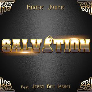 Salvation (feat. Krazie Johnie)