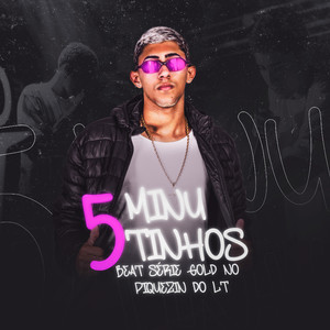 5 MINUTINHOS NO PIQUEZIN DO LT