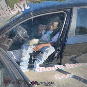 dont love her (Explicit)