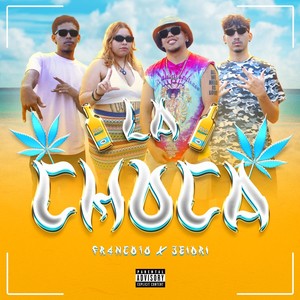 La Choca (feat. Jeidri) (Explicit)