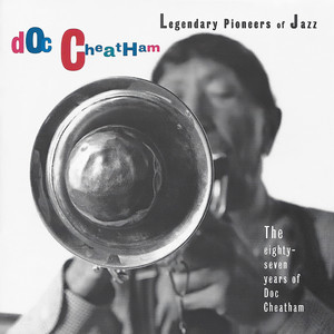 Doc Cheatham - I Guess I'll Get the Papers and Go Home