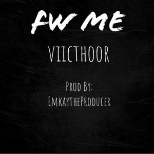 Fw Me (Explicit)