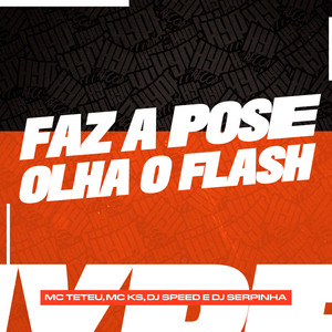 Faz a Pose, Olha o Flash (Explicit)