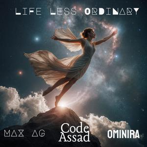 Life less ordinary (feat. Ominira, Code Assad, Olli G. & Blau Lliure)