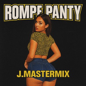 ROMPE PANTY (Explicit)