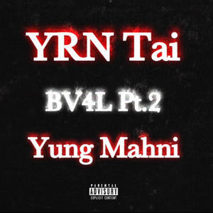 BV4L, Pt. 2 (feat. Yung Mahni) (Explicit)