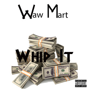 Whip It (Dirty) (Explicit)