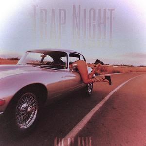 Trap Night