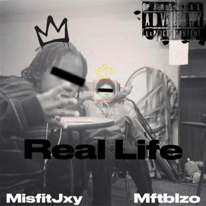 Real Life (Explicit)