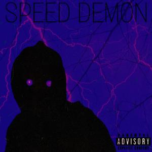 SPEED DEMON FREESTYLE 2 (Explicit)