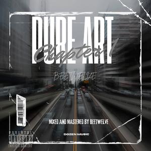 PURE ART (CHAPTER ONE) [Explicit]