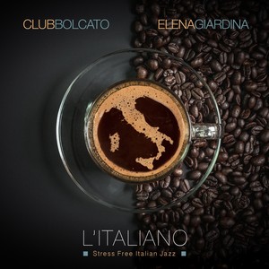 L'Italiano (Stress Free Italian Jazz)