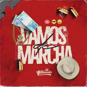 Vamos de Marcha (Explicit)