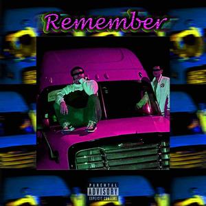 Remember (Explicit)