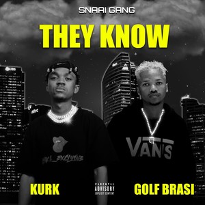 They Know (Explicit)