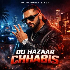 Do Hazaar Chhabis (Honey singh) (Explicit)