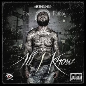 All I Kno(feat. Fatboy) (Explicit)