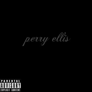 perry ellis (Remastered 2025|Explicit)