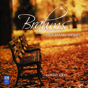 Brahms: Late Piano Works