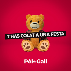 T'has colat a una festa