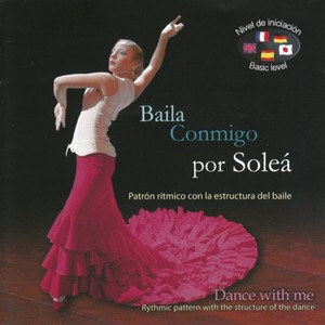 Baila Conmigo por Soleá. Patrón Rítmico con la Estructura Del Baile - Rythmic Pattern With the Structure of the Dance