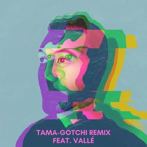 Plastic Man(feat. Vallé) (Tama-Gotchi Remix)