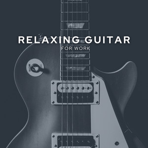 Relaxing Guitar for Work