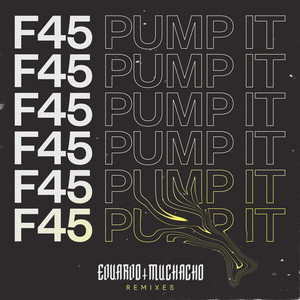 F45 (Pump It) (Remixes)