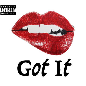 Got It (Explicit)