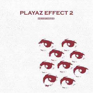 Playaz Effect 2 (Explicit)