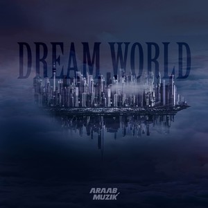 Dream World (Explicit)