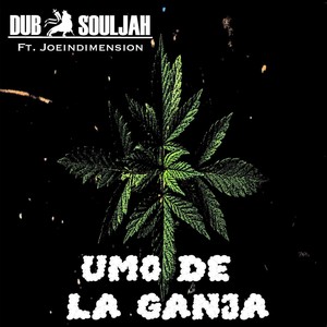 Umo de la Ganja(feat. Joeindimension)
